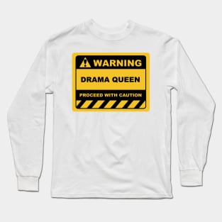 Funny Human Warning Label / Sign DRAMA QUEEN Sayings Sarcasm Humor Quotes Long Sleeve T-Shirt